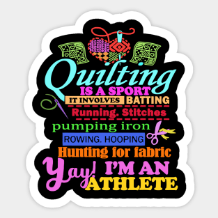 Quilting is a sport im an athlete sewing crochet Sticker